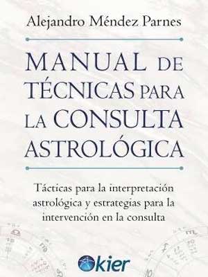 Manual de Técnicas para la Consulta Astrológica